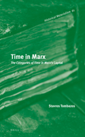 Time in Marx: The Categories of Time in Marx’s Capital(61 Historical Materialism Book Series)