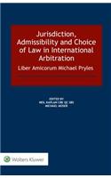 Jurisdiction, Admissibility and Choice of Law in International Arbitration