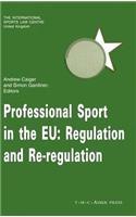 Professional Sport in the EU:Regulation and Re-Regulation