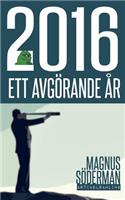 2016 - Ett avgörande år