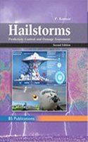 Hailstorms Prediction, Control and Damage Assessment