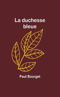 La duchesse bleue