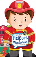 Step into the Helpers Wonderland - Activity and Colouring Fun Book for Age 4+