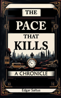 Pace That Kills A Chronicle
