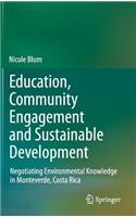 Education, Community Engagement and Sustainable Development