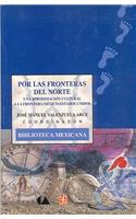 Por Las Fronteras del Norte