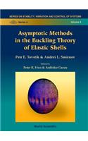 Asymptotic Methods in the Buckling Theory of Elastic Shells