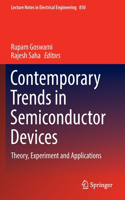 Contemporary Trends in Semiconductor Devices