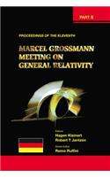 Eleventh Marcel Grossmann Meeting, The: On Recent Developments in Theoretical and Experimental General Relativity, Gravitation and Relativistic Field Theories - Proceedings of the Mg11 Meeting on General Relativity (in 3 Volumes)