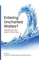 Entering Uncharted Waters? ASEAN and the South China Sea