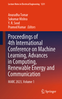 Proceedings of 4th International Conference on Machine Learning, Advances in Computing, Renewable Energy and Communication: MARC 2023, Volume 1: 1231 (Lecture Notes in Electrical Engineering)