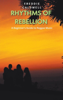 Rhythms of Rebellion