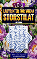 100 labyrinter för vuxna storstilat: Behåll lugnet, släpp stress och träna mindfulness, Bok 2, Pussel och spelböcker för vuxna
