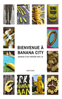 Bienvenue à Banana City