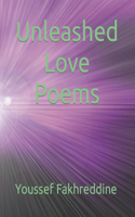 Unleashed Love Poems