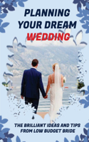 Planning Your Dream Wedding