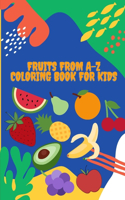 Fruits from A to Z Coloring Book for Kids