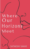 Where Our Horizons Meet