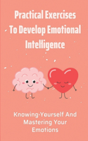Practical Exercises To Develop Emotional Intelligence