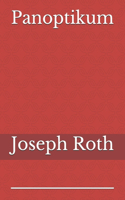 Panoptikum: von Joseph Roth