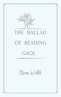 The Ballad of Reading Gaol: Gold Deluxe Edition