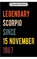 Composition Notebook: Scorpio Legend Since 15 November 1987 Vintage Retro Birthday Journal/Notebook Blank Lined Ruled 6x9 100 Pages