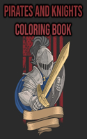 Pirates and Knights Coloring Book: for Kids Ages 4-8