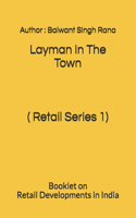 Layman In The Town ( Retail Series 1)