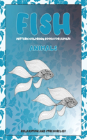 Pattern Coloring Books for Adults Relaxation and Stress Relief- Animals - Fish