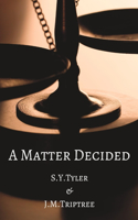 Matter Decided