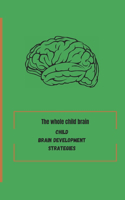 whole child brain