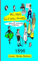 Phil May's Gutter-Snipes