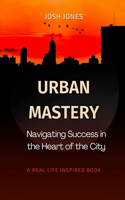 Urban Mastery