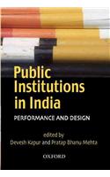 Public Institutions in India: Performance and Design