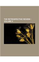The Retrospective Review (Volume 5)