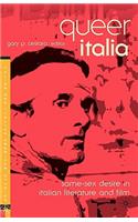 Queer Italia: Same-Sex Desire in Italian Literature and Film: Same-Sex Desire in Italian Literature and Film