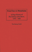 From Farce to Metadrama