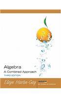 Algebra a Combined Approach Value Pack (Includes Student Study Pack & Mymathlab/Mystatlab Student Access Kit )