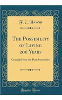 The Possibility of Living 200 Years