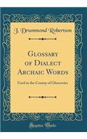 Glossary of Dialect Archaic Words