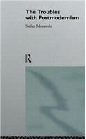 The Troubles With Postmodernism