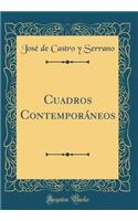 Cuadros Contemporï¿½neos (Classic Reprint)