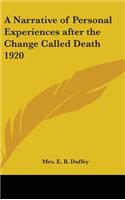 Narrative of Personal Experiences after the Change Called Death 1920