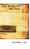Elva's Revenge, with Other Poems