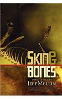 Skin & Bones