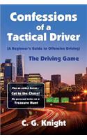 Confessions of a Tactical Driver