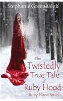 The Twistedly True Tale of Ruby Hood