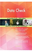 Data Check A Complete Guide - 2020 Edition