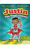 Justin the Good listener