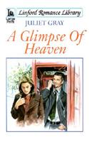 A Glimpse Of Heaven